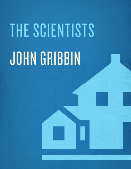 Gribbin John - The scientists: a history of science told through the lives of its greatest inventors