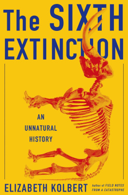 Kolbert - The sixth extinction: an unnatural history