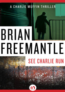 Brian Freemantle - See Charlie Run: A Charlie Muffin Thriller (Book Seven)