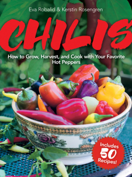 Robalid Eva - Chilis: Extra-Hot Recipes and Gardening Tips for Everyone