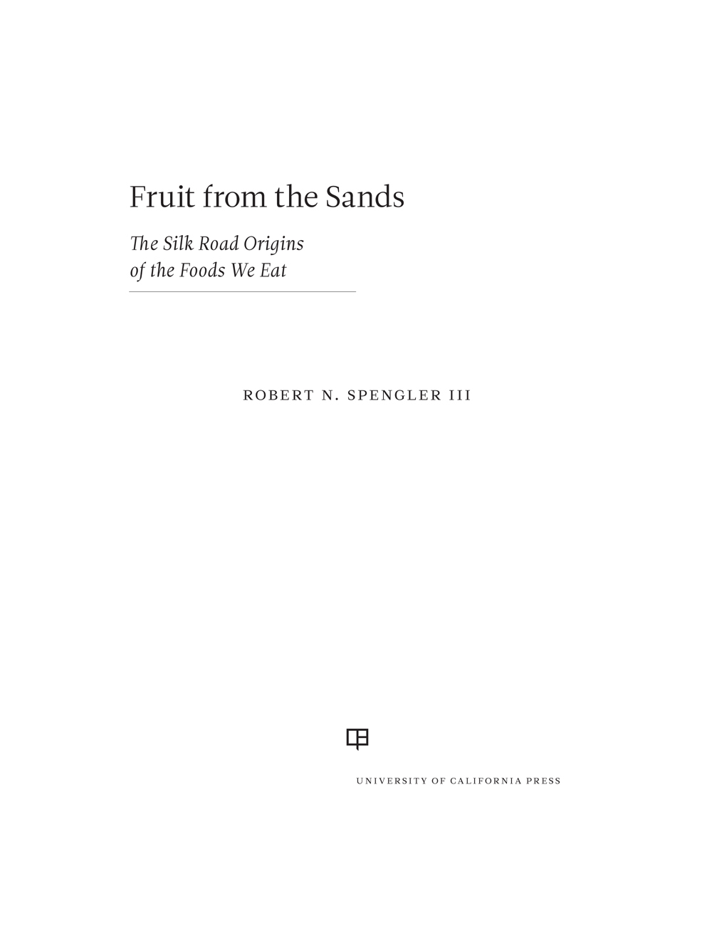 Fruit from the Sands A B O O K The Philip E Lilienthal imprint honors - photo 1