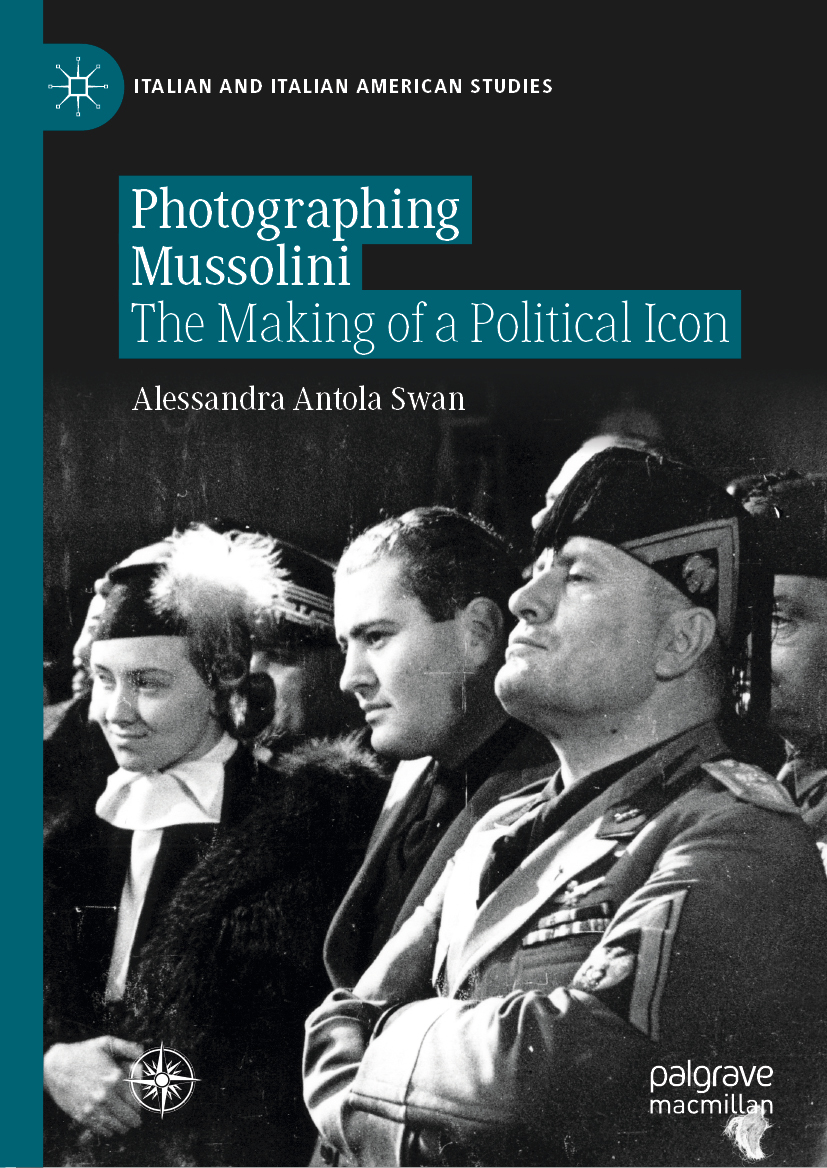 Book cover of Photographing Mussolini Italian and Italian American Studies - photo 1