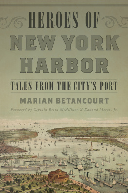 Marian Betancourt - Heroes of New York Harbor