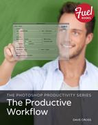 Dave Cross - The Photoshop Productivity Series: The Productive Workflow
