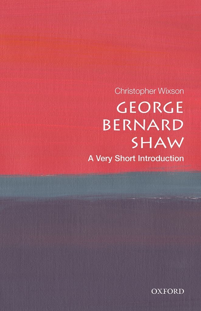 George Bernard Shaw A Very Short Introduction VERY SHORT INTRODUCTIONS are - photo 1