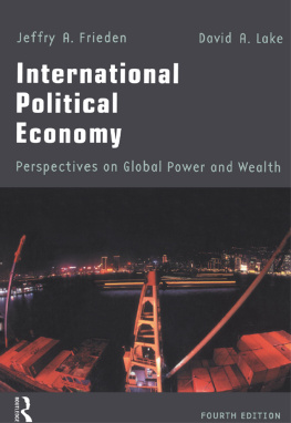 Frieden Jeffry A(Editor) - International Political Economy: Perspectives on Global Power and Wealth