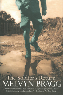 Bragg The soldiers return: a novel