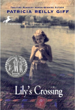 Patricia Reilly Giff - Lilys Crossing