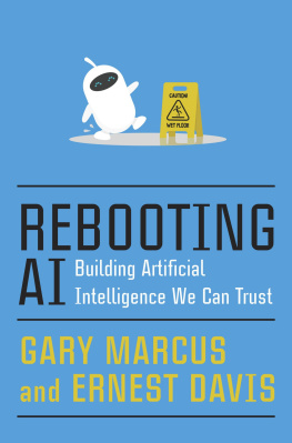 Marcus Gary F Rebooting AI: building artificial intelligence we can trust