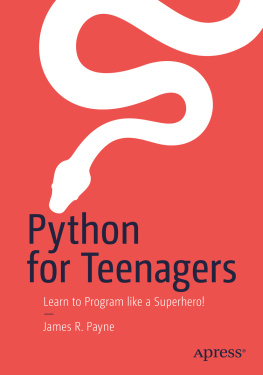 Payne - Python for teenagers: learn to program like a superhero!