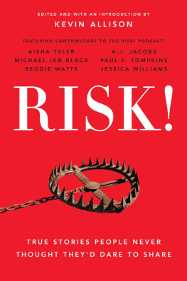 Allison - RISK!: true stories people never thought theyd dare to share