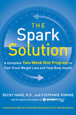 Galvin Meg - The spark solution: a complete two-week diet program to fast-track weight loss and total body health