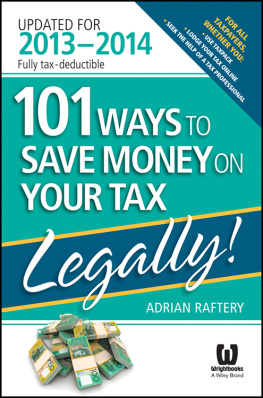 Raftery 101 Ways to Save Money on Your Tax - Legally! 2013 - 2014