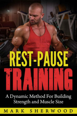 Sherwood Rest Pause Training: A Dynamic Method for Building Strength and Muscle Size