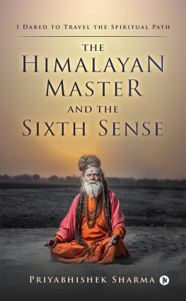 Priyabhishek Sharma - The Himalayan Master And The Sixth Sense