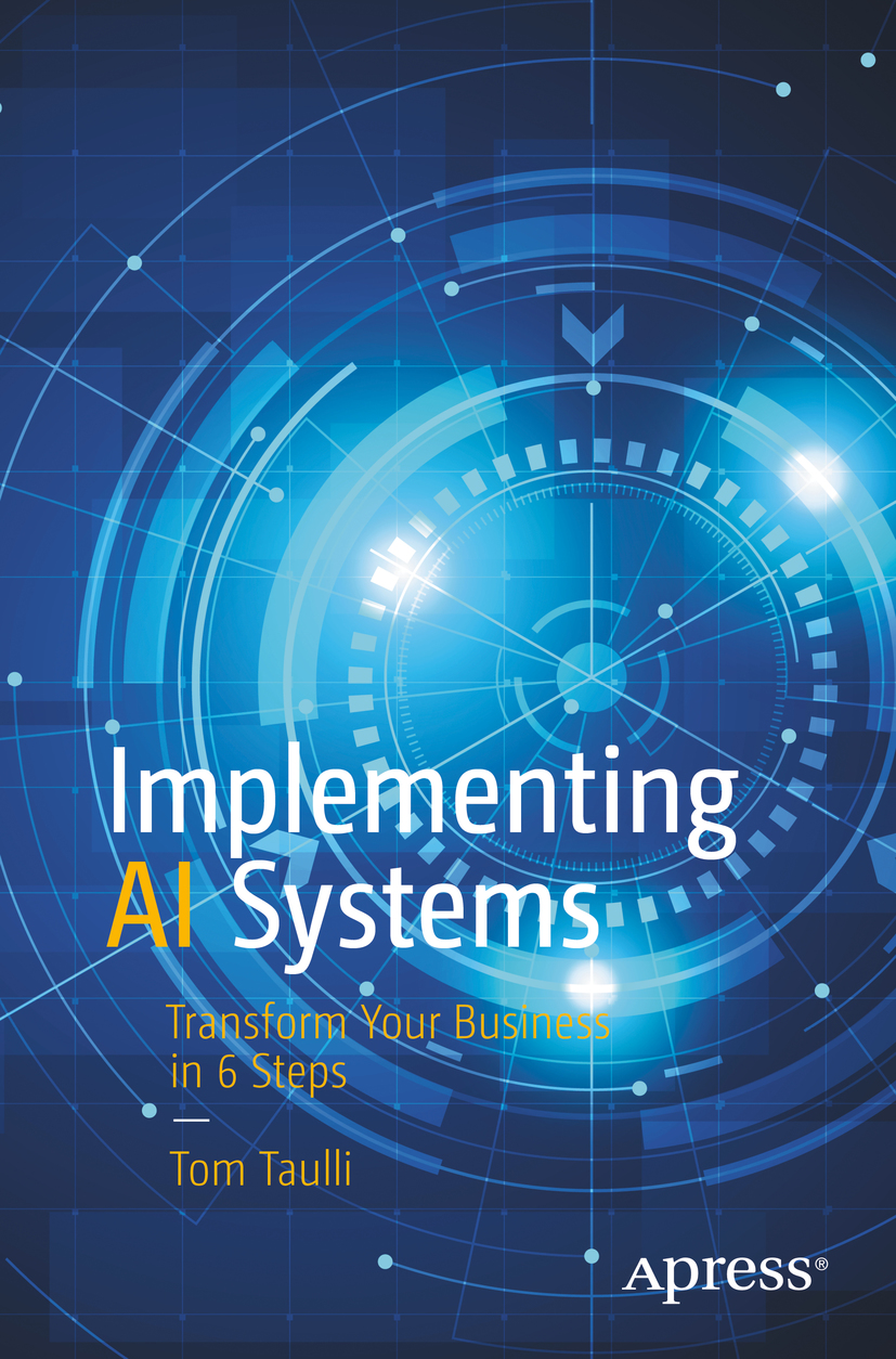 Book cover of Implementing AI Systems Tom Taulli Implementing AI Systems - photo 1