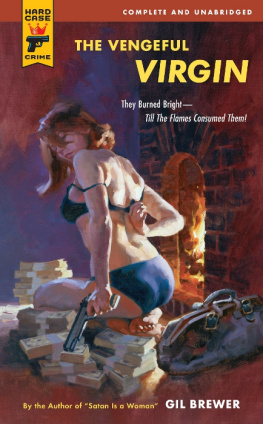 Gil Brewer The Vengeful Virgin (Hard Case Crime)