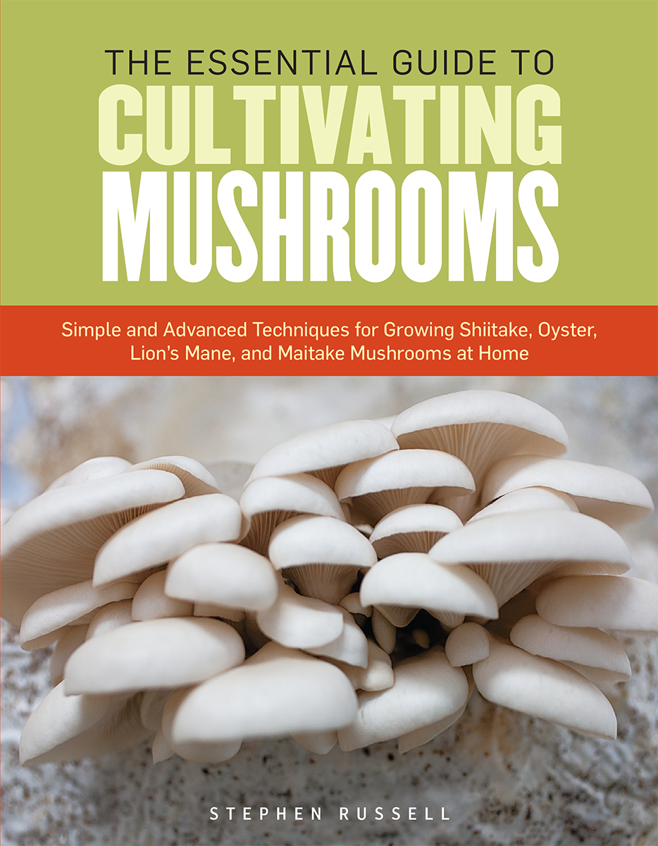 Contents Preface Deciding to grow mushrooms has turned out to be one of - photo 1