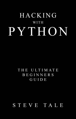 Tale - Hacking with Python: the ultimate beginners guide