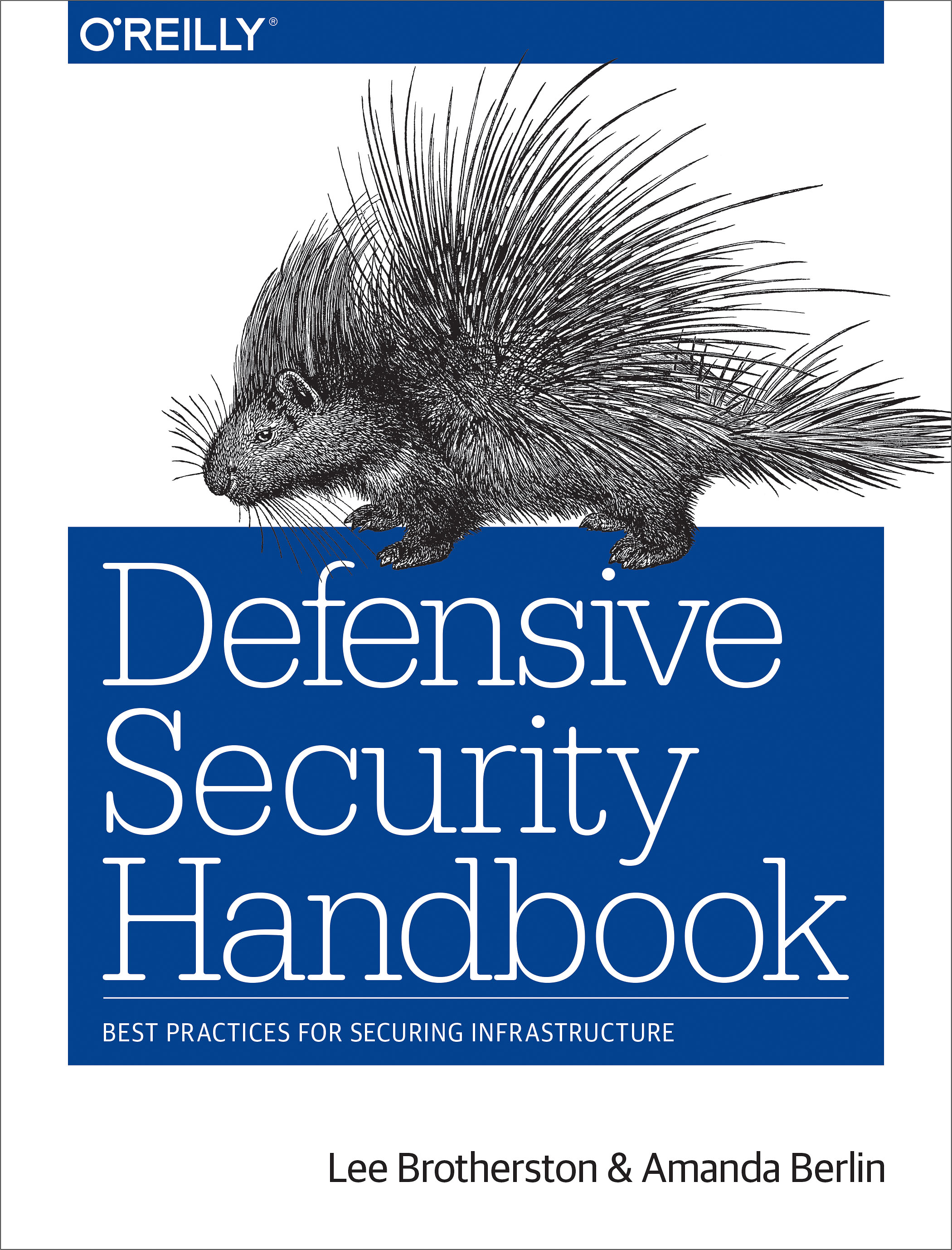 Defensive Security Handbook by Lee Brotherston and Amanda Berlin Copyright - photo 1