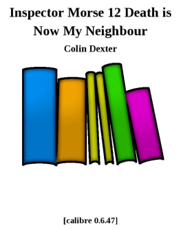 Colin Dexter Death Is Now My Neighbor (Inspector Morse 12)