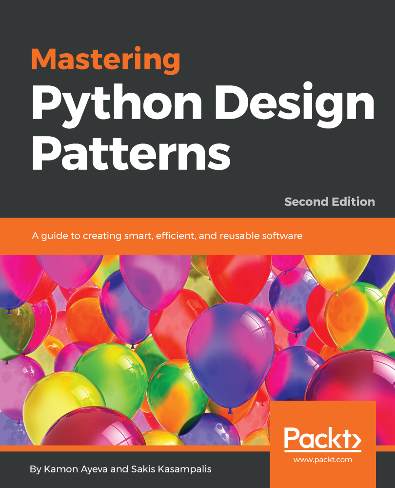 Mastering Python Design Patterns Second Edition A guide to creating smart - photo 1