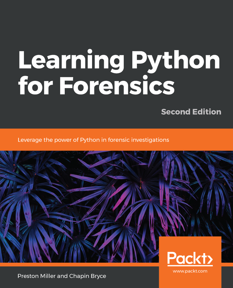 Learning Python for Forensics Second Edition Leverage the power of Python - photo 1