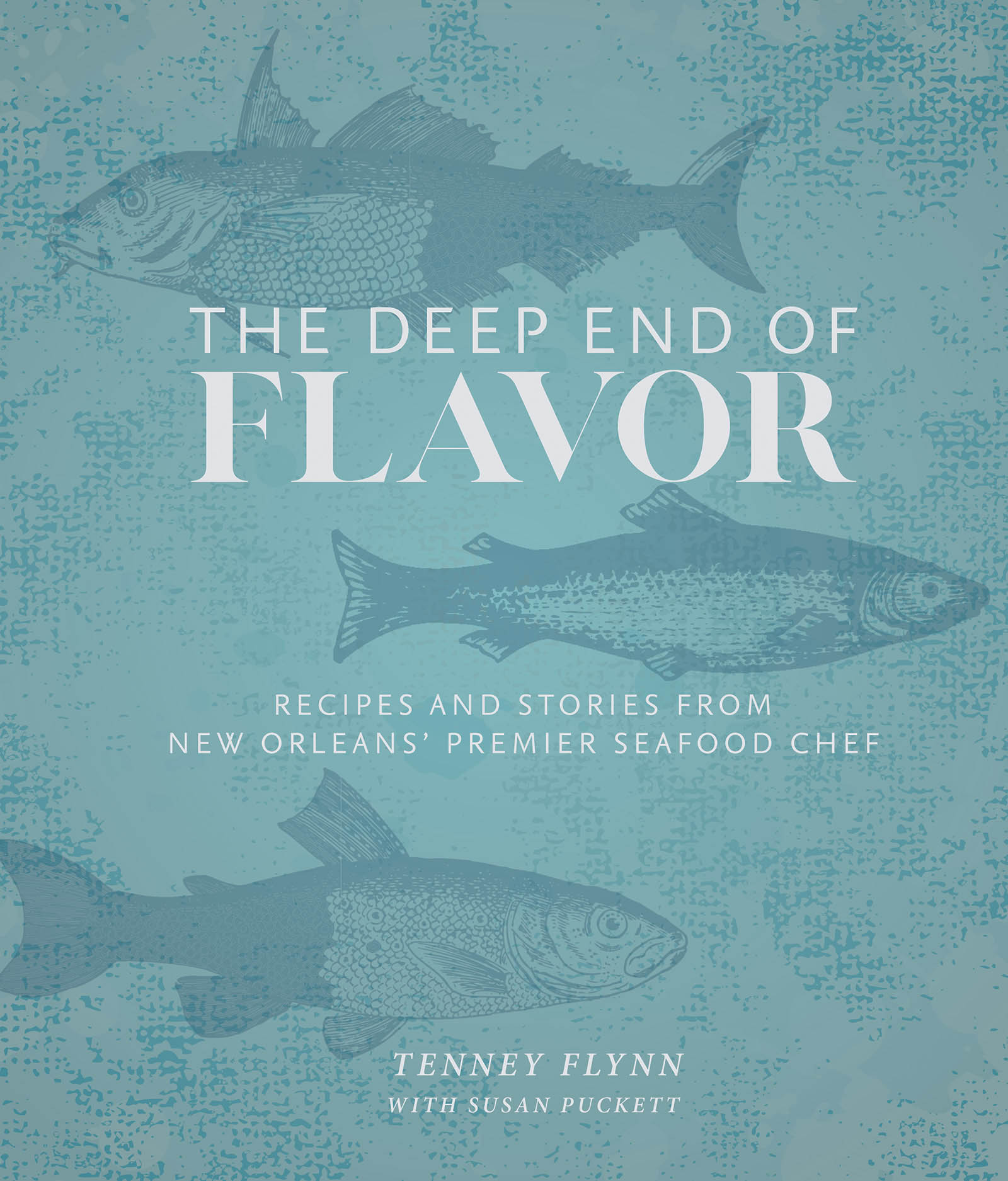 The Deep End of Flavor Recipes and stories from NewOrleans Premier Seafood - photo 1