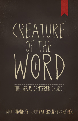 Matt Chandler - Creature of the Word