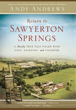 Andy Andrews - Return to Sawyerton Springs: A Mostly True Tale Filled With Love, Learning, and Laughter: Easyread Large Edition
