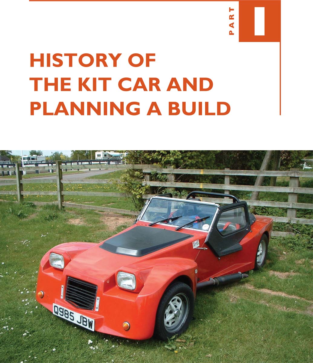 CHAPTER ONE HISTORY OF KIT CARS IN THE UK EARLY DAYS Since the turn of the - photo 2