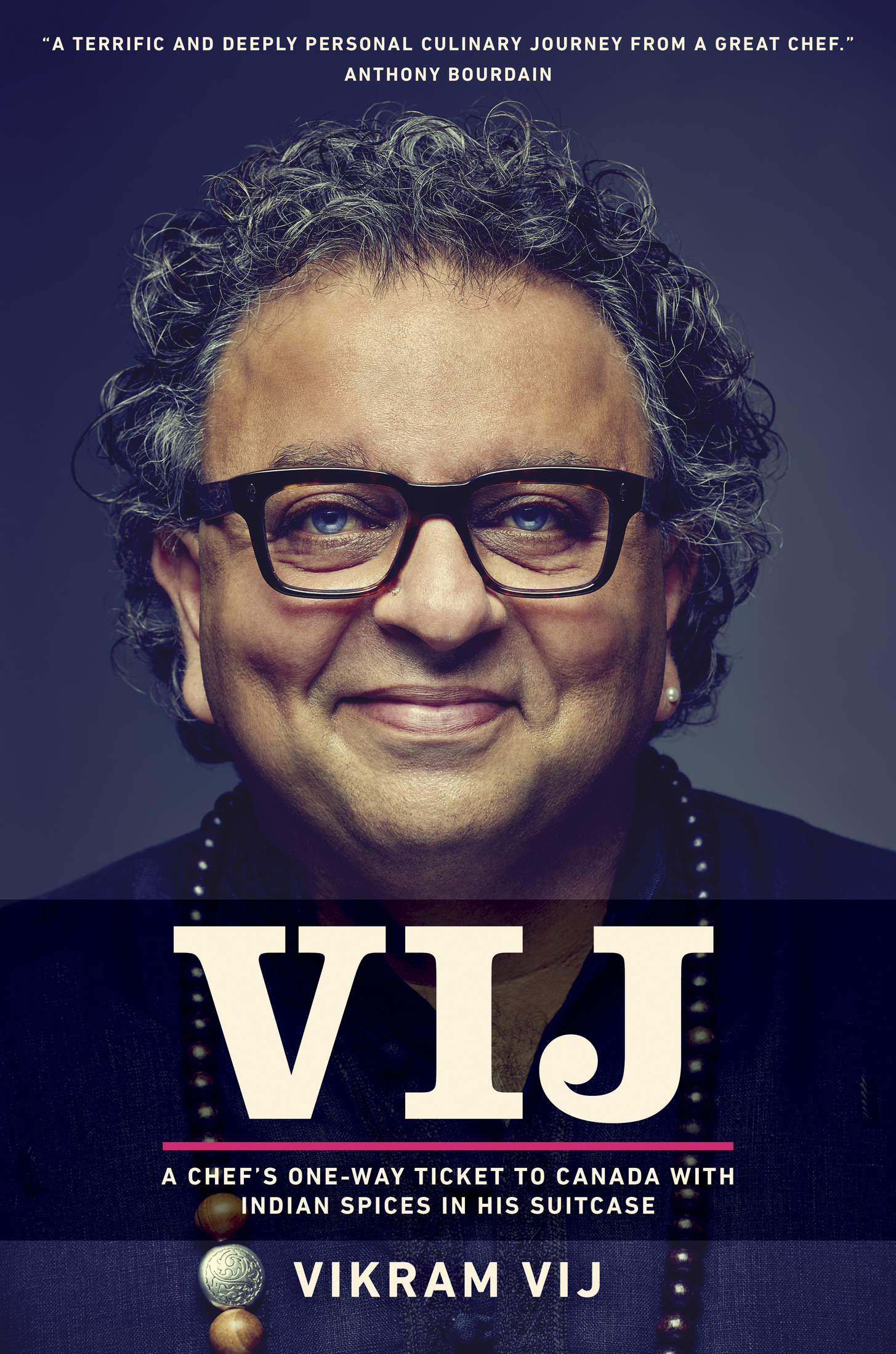 ALSO BY VIKRAM VIJ Vijs Indian Our Stories Spices and Cherished Recipes - photo 1