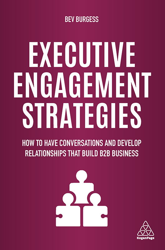 Contents Landmarks Page List PRAISE FOR EXECUTIVE ENGAGEMENT STRATEGIES Bev - photo 1