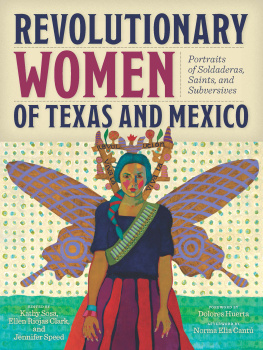 Kathy Sosa - Revolutionary Women of Texas and Mexico