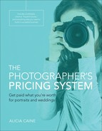 Alicia Caine - Photographers Pricing System: Get Paid What Youre Worth for Portraits and Weddings