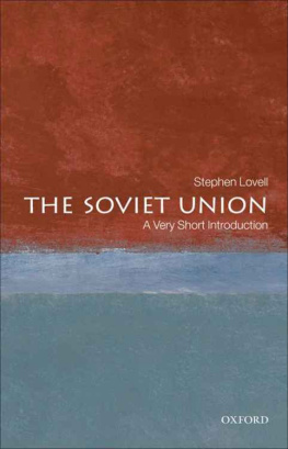 Stephen Lovell The Soviet Union: A Very Short Introduction (Very Short Introductions)