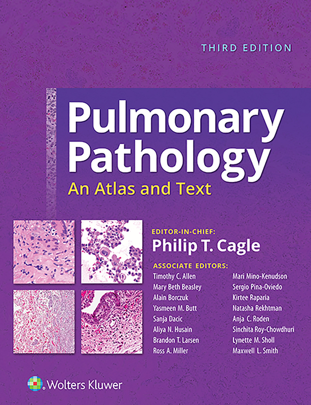 Pulmonary Pathology An Atlas and Text Third Edition Editor-in-Chief Philip - photo 1