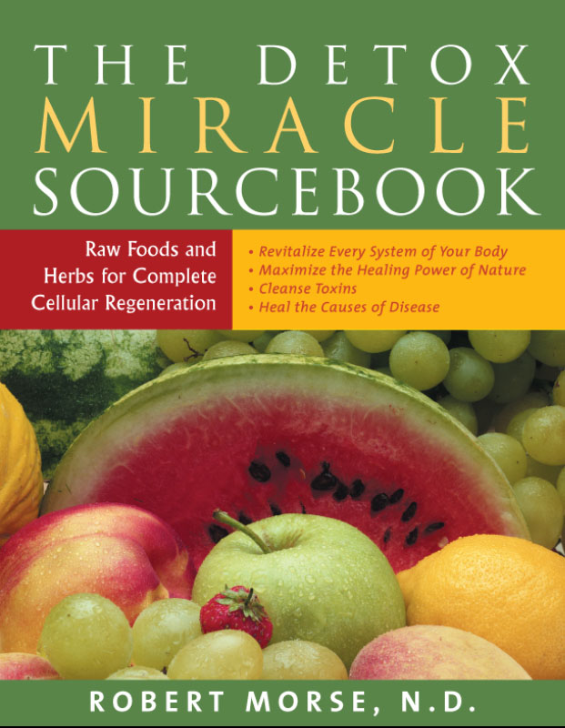 Additional praise for The Detox miracle Sourcebook Dr Morse is one of the - photo 1