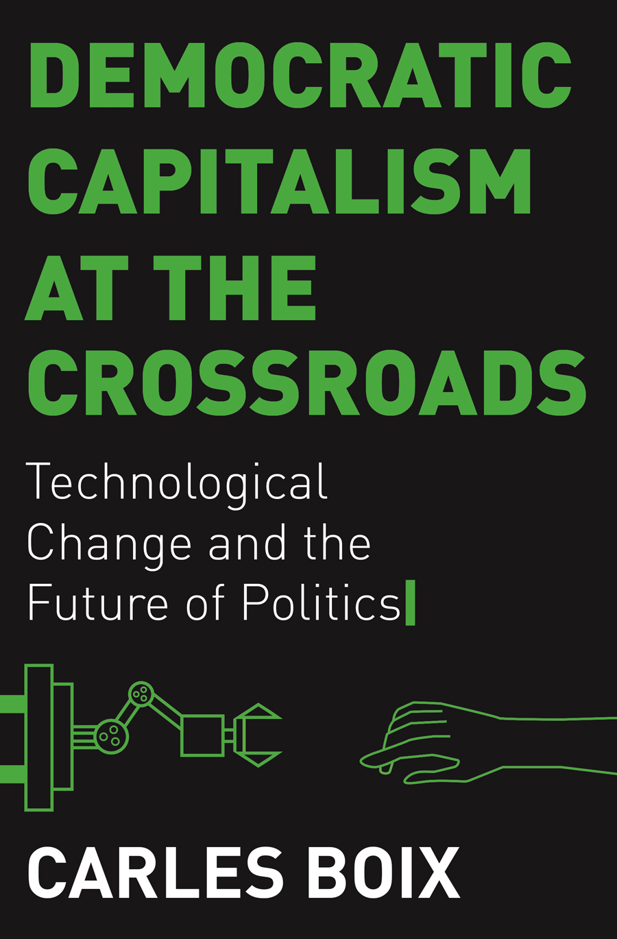 DEMOCRATIC CAPITALISM AT THE CROSSROADS Democratic Capitalism at the Crossroads - photo 1