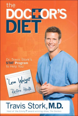 Travis Stork The Doctors Diet: Dr. Travis Storks STAT Program to Help You Lose Weight & Restore Your Health