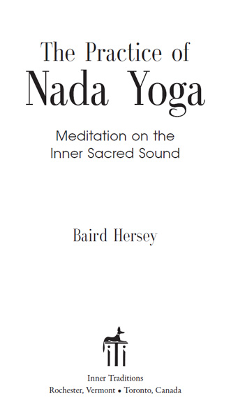 The practice of nada yoga meditation on the inner sacred sound - image 2