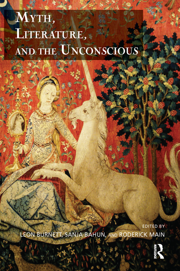 MYTH LITERATURE AND THE UNCONSCIOUS MYTH LITERATURE AND THE UNCONSCIOUS - photo 1