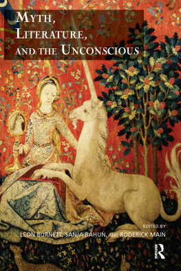 Burnett Leon(Editor) Myth, Literature, and the Unconscious