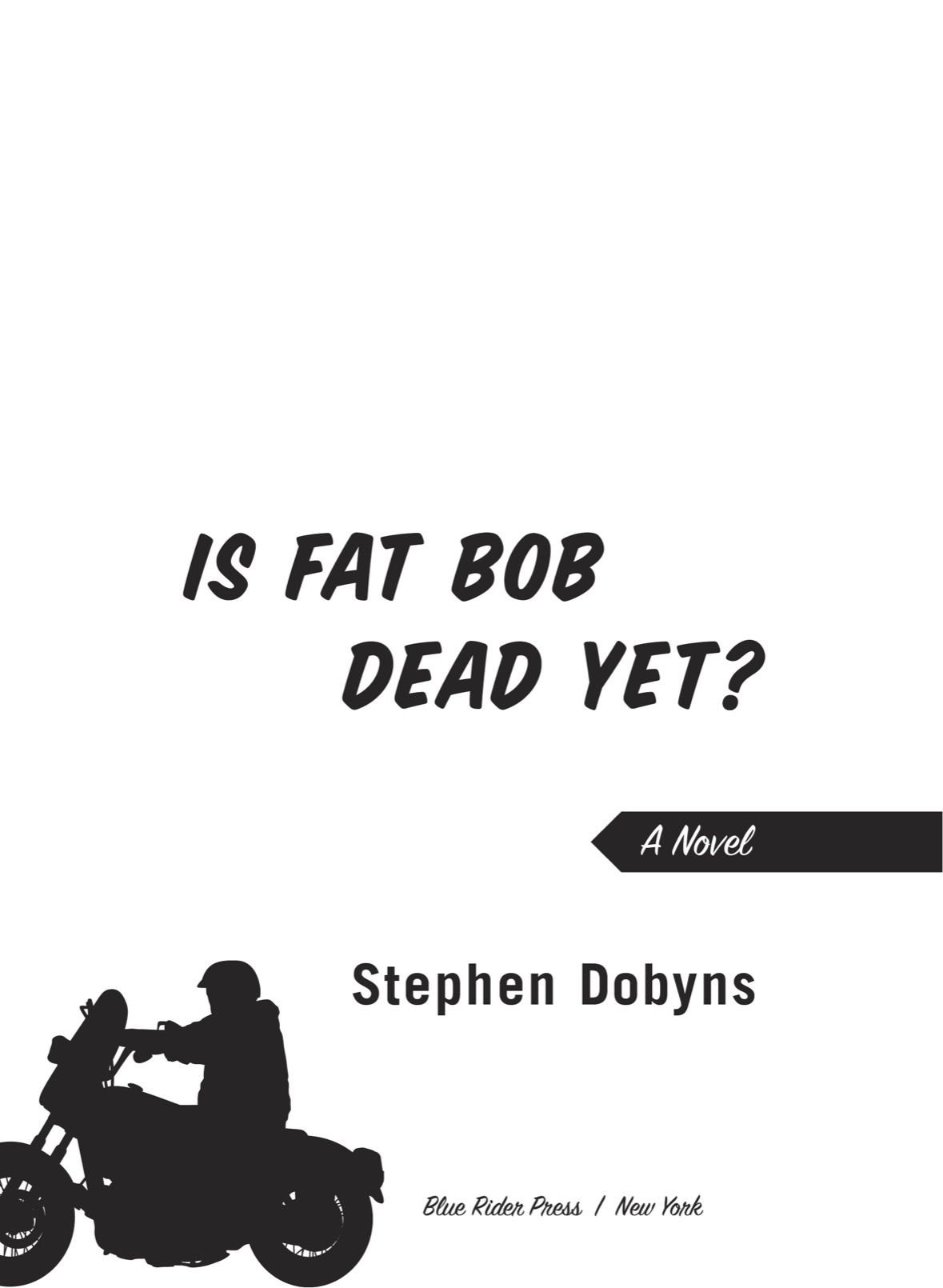 Is Fat Bob Dead Yet - image 2