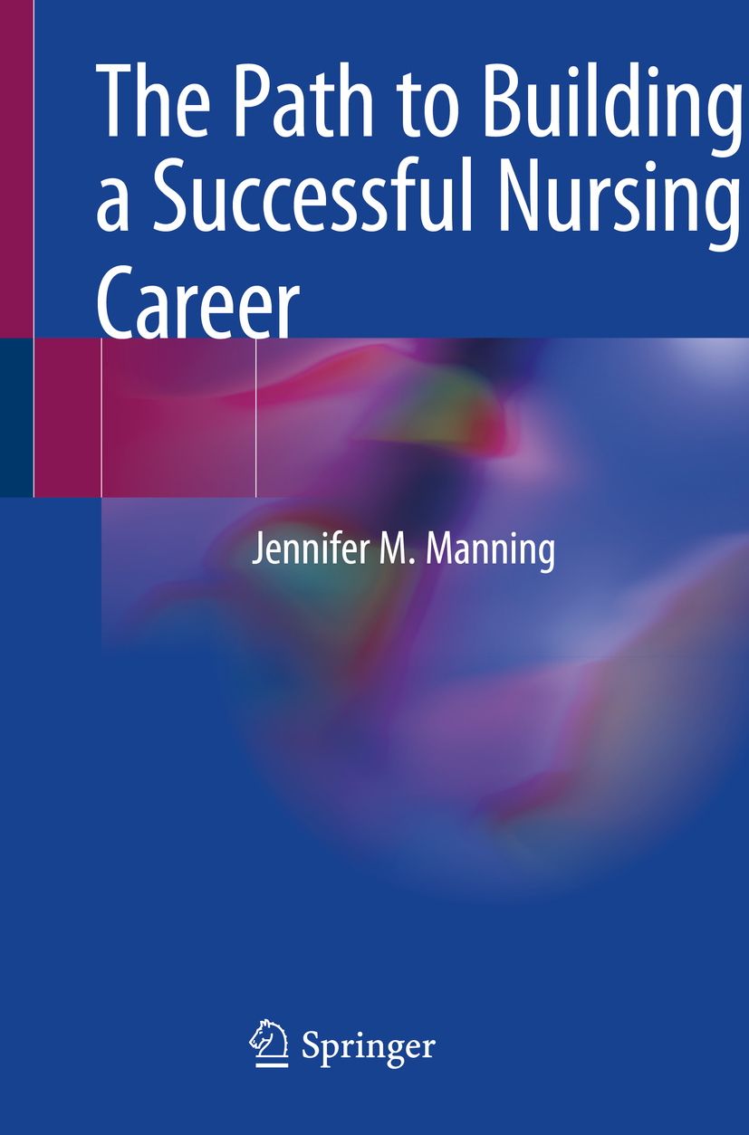 Book cover of The Path to Building a Successful Nursing Career Jennifer M - photo 1