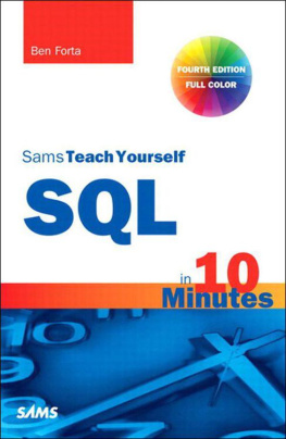 Safari an OReilly Media Company. Sams Teach Yourself SQL in 10 Minutes, Fourth Edition