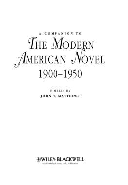 Matthews - A Companion to the Modern American Novel, 1900 - 1950
