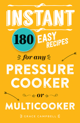 Campbell - Instant: 180 Easy Recipes for the Pressure Cooker or Multicooker