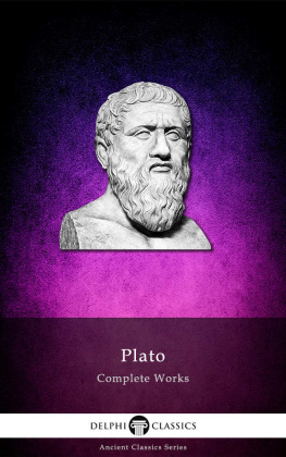 Plato Delphi Complete Works of Plato (Illustrated)