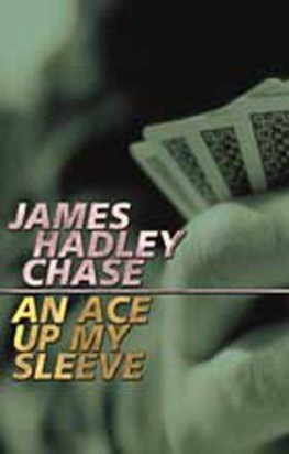 James Hadley Chase - An Ace Up My Sleeve